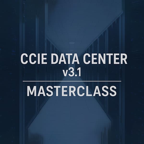 CCIE Data Center v3.1 Masterclass