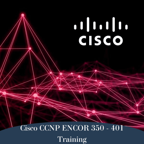 Cisco CCNP ENCOR 350 - 401 Training By Ahmad Ali