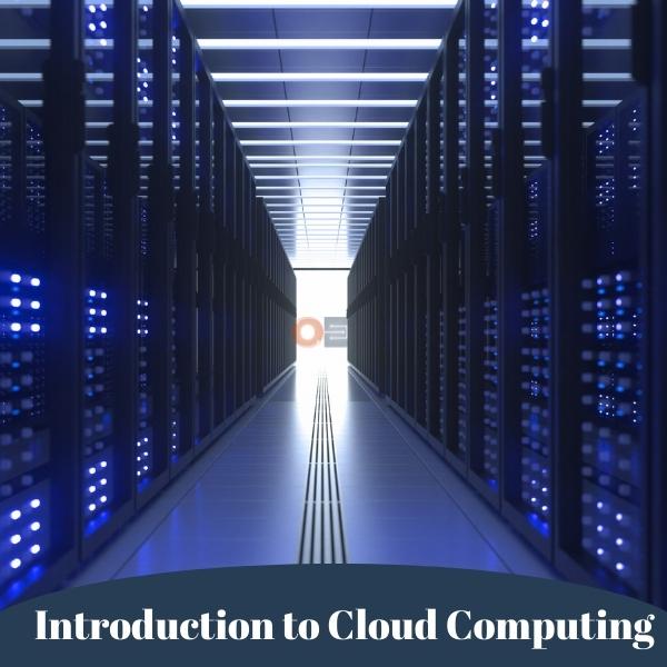 Introduction to Cloud Computing